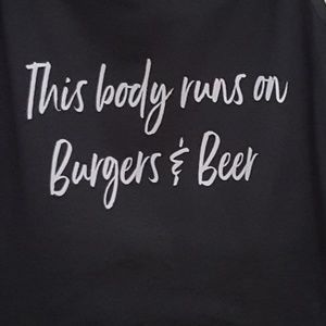 Tops - This Body Runs On Burgers & Beer Long Cami sz M Tops - This Body Runs On Burgers & Beer Long Cami sz M